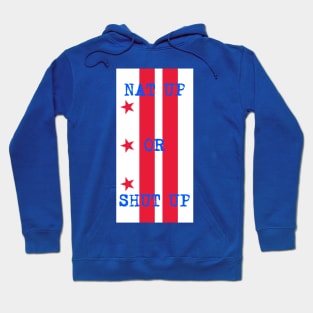 nat up or shut up Hoodie